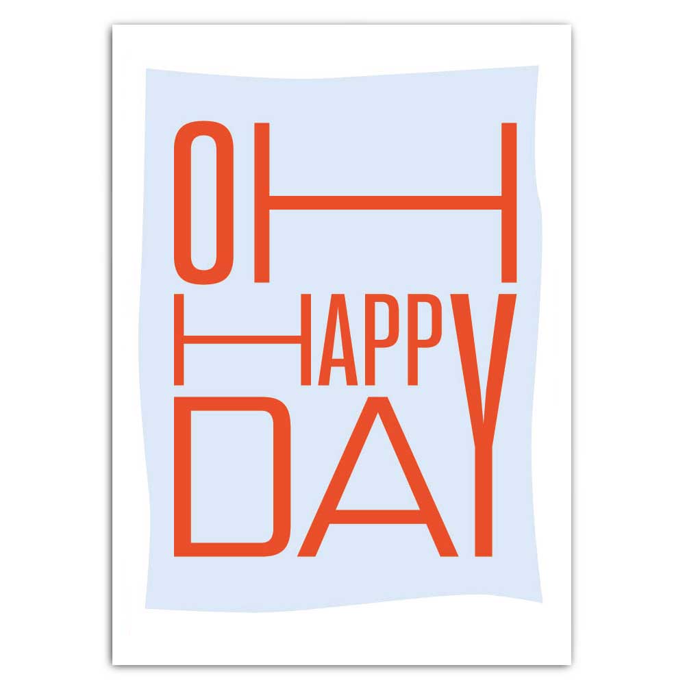 'OH, HAPPY DAY'