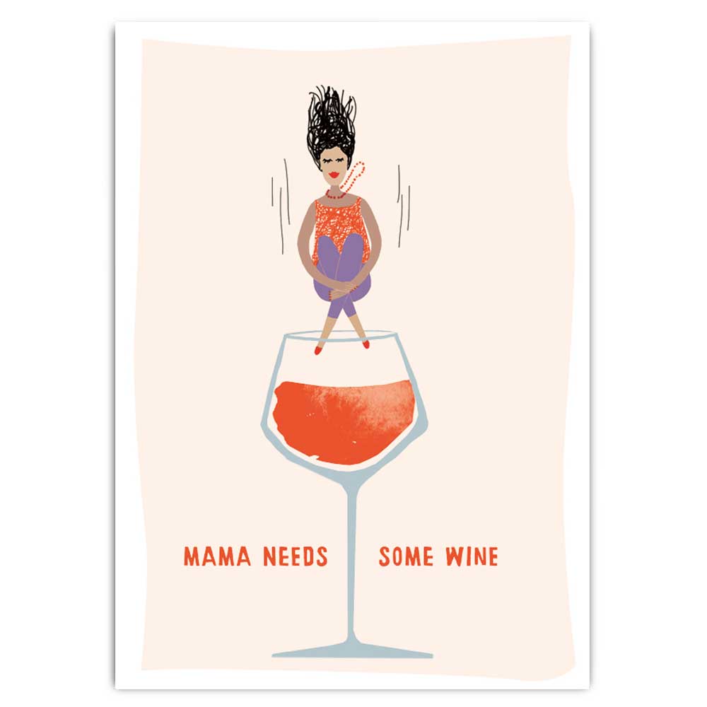 'MAMA NEEDS WINE'