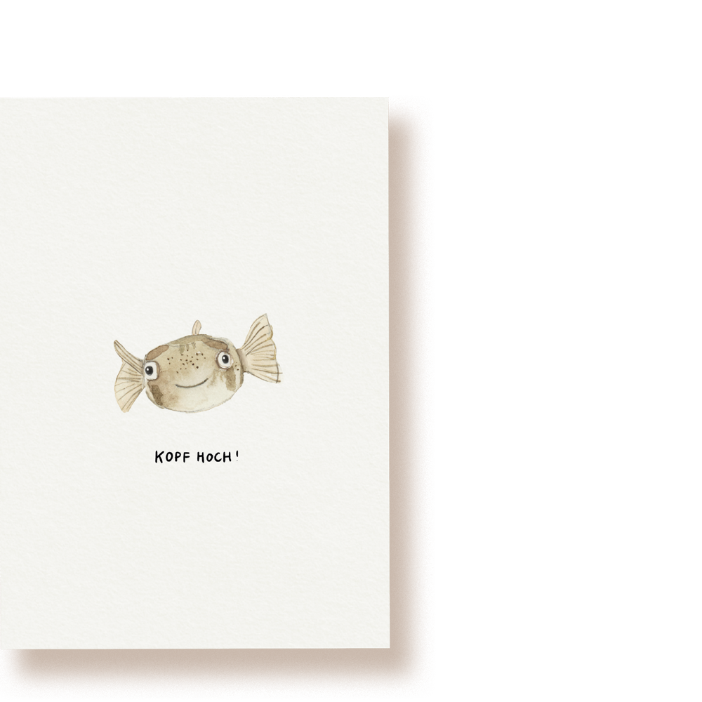 'KOPF HOCH -KUGELFISCH'